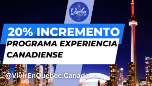 Incremento 20% Programa Experiencia Canadiense