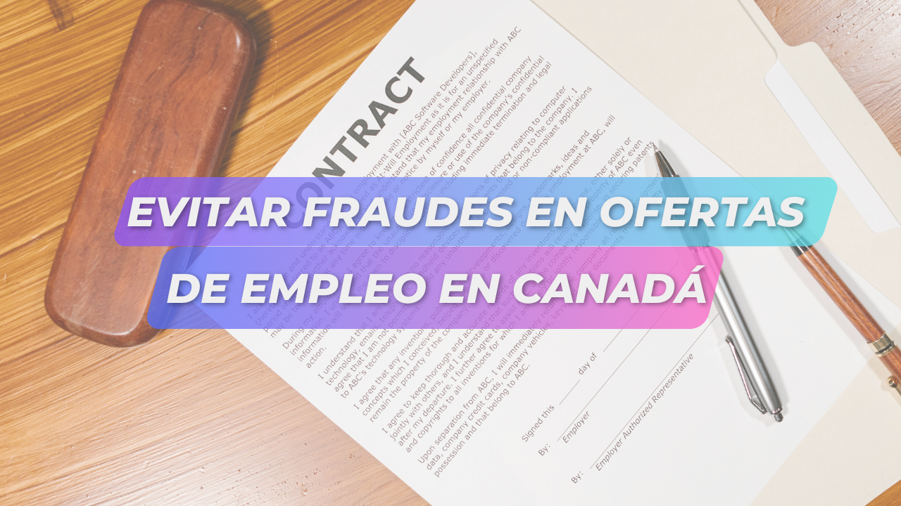 Evitar Fraudes en Ofertas de Empleo en Canadá