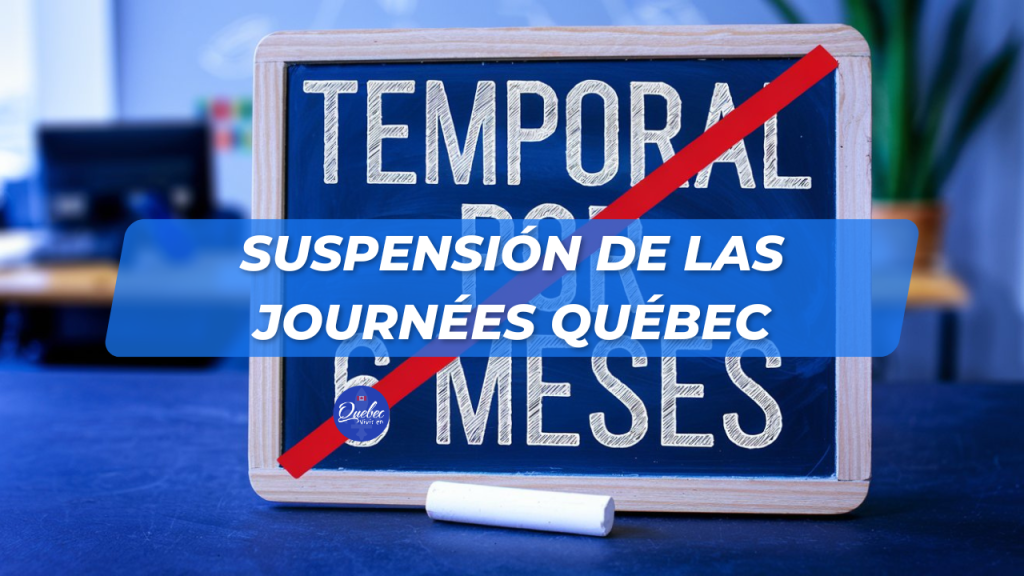 Suspensión de las Journées Québec