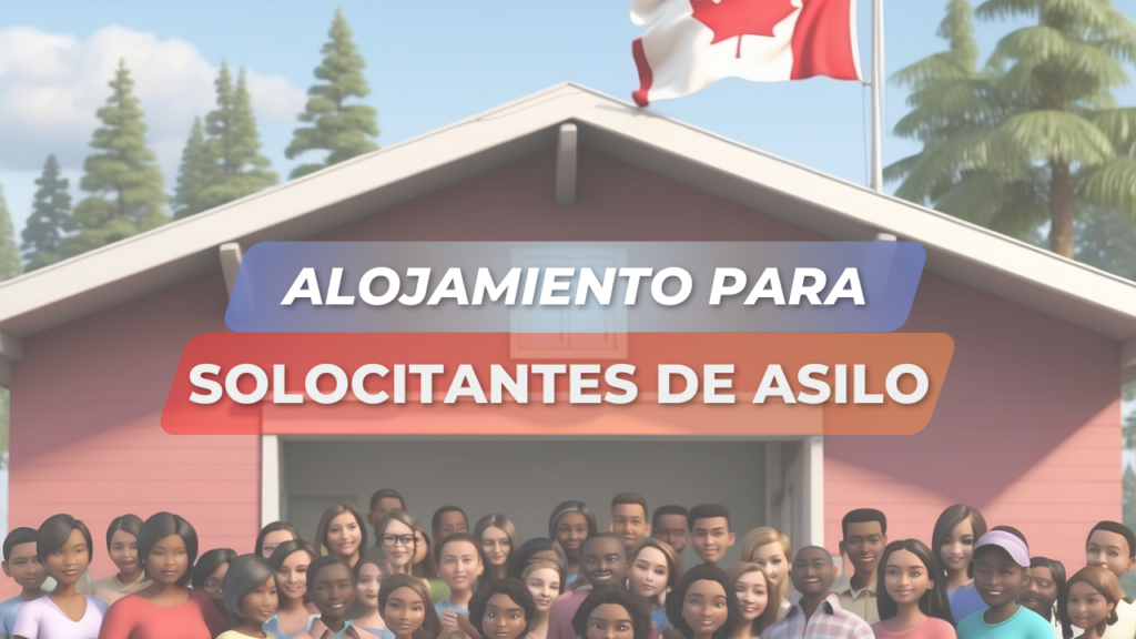 Nuevos fondos para facilitar alojamiento a los solicitantes de asilo en Canadá