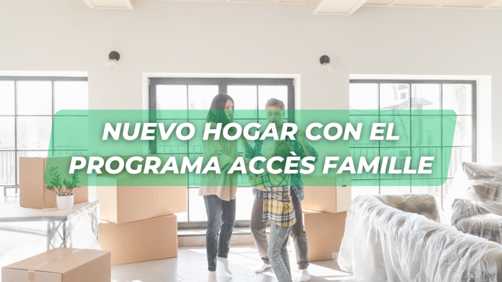 Nuevo hogar con el Programa Accès Famille