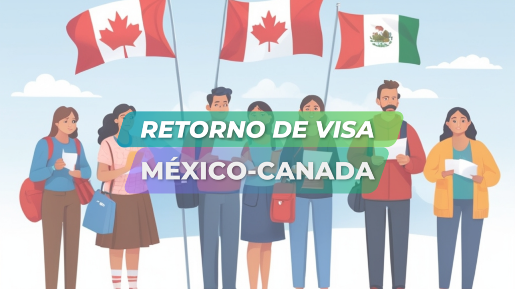Visa Canadiense requerida para Mexicanos 2024